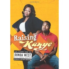 Raising Kanye West by DONDA West