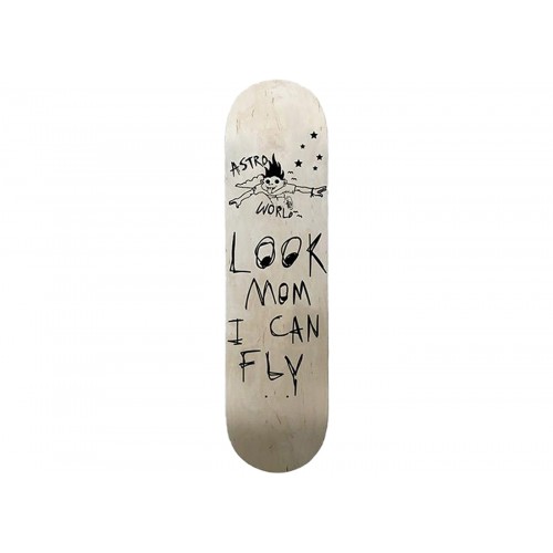 Astroworld Look Mom I Can Fly Skate Board Deck